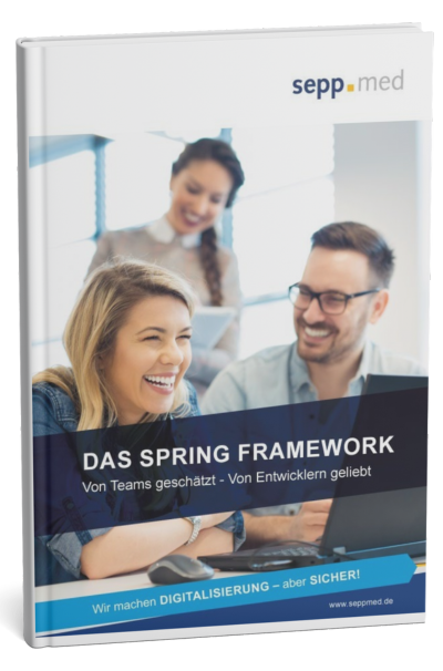 A book cover titled Das Spring Framework shows three smiling people working together at a table with laptops. The cover includes the logos and tagline of sepp.med, emphasizing digitalization and security.