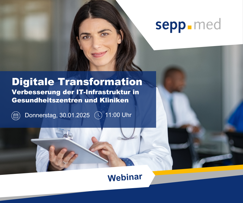 A doctor with a stethoscope and tablet smiles at the camera. The text advertises a "Digital Transformation" webinar on IT infrastructure in the healthcare sector, which sepp.med has scheduled for January 30, 2025 at 11:00 a.m.